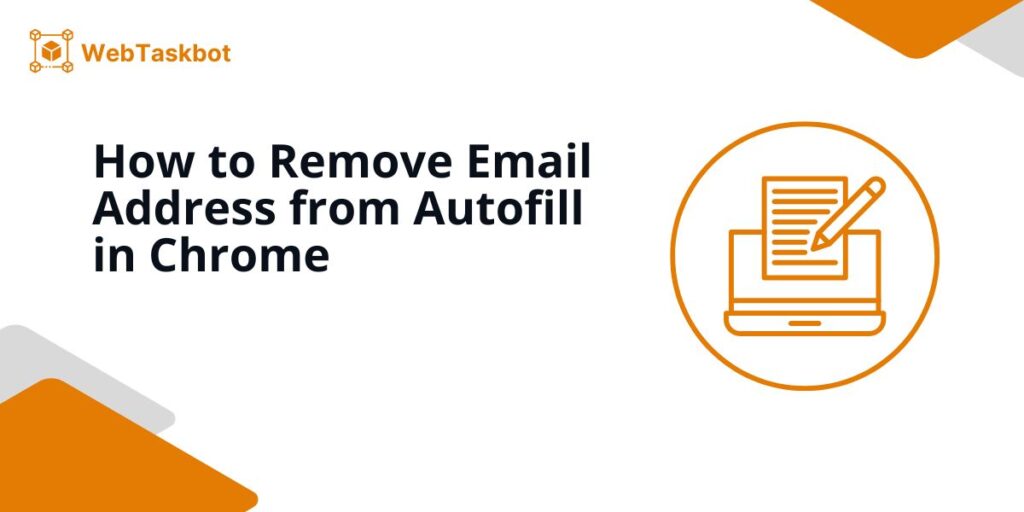 removing autofill email address in Chrome