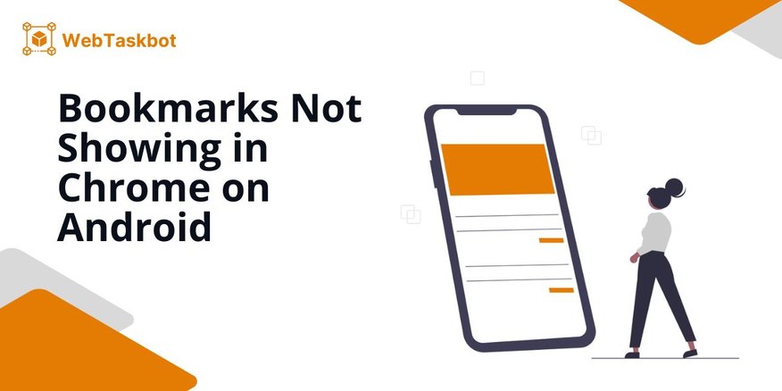 chrome android bookmarks not showing
