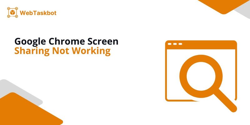 screen sharing not working chrome 