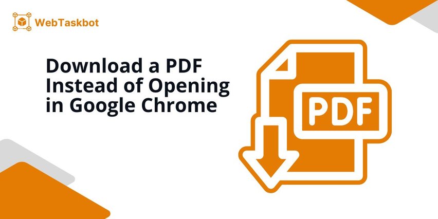 google chrome download a pdf instead of opening