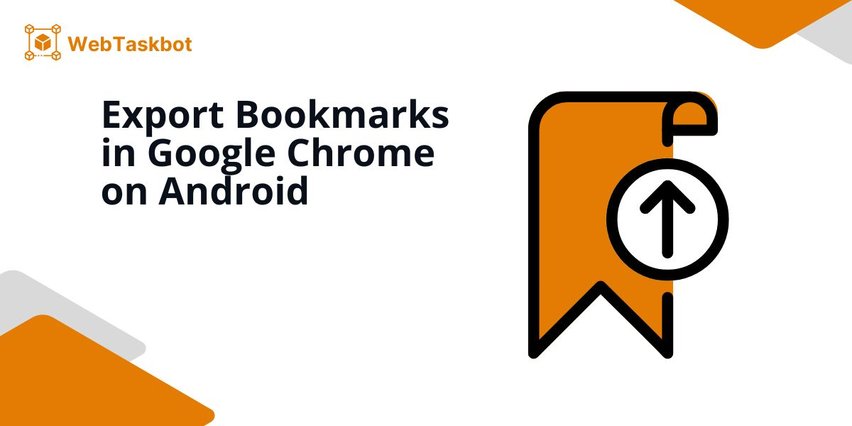 google chrome android export bookmarks