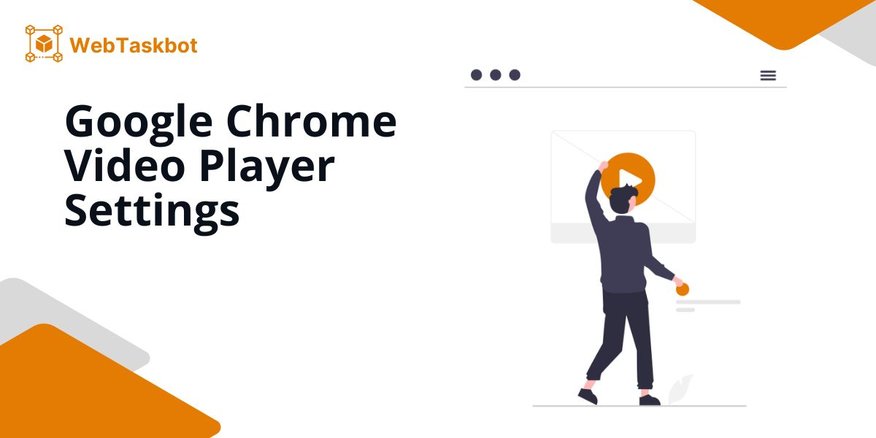 video player settings chrome