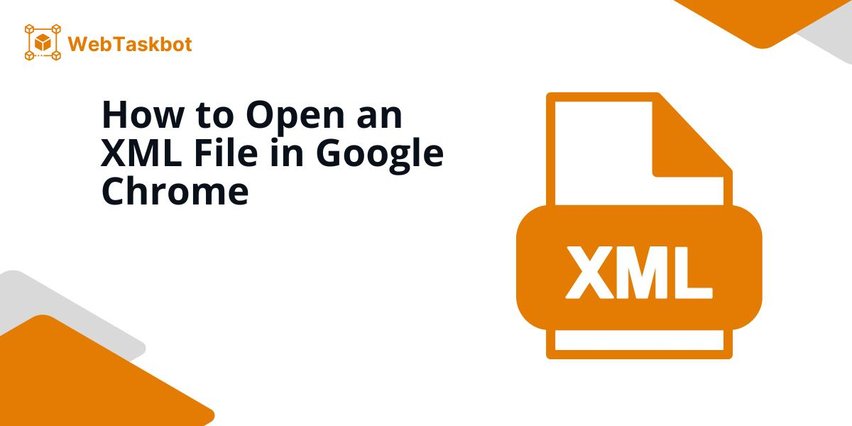 google chrome how to open xml file