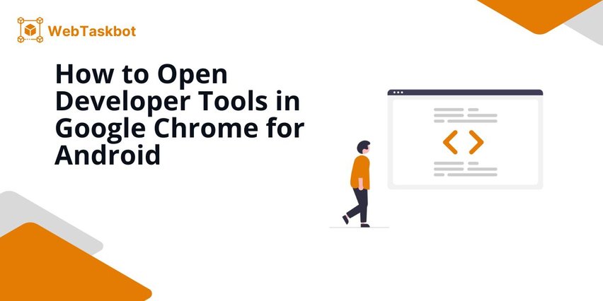 open developer tools in android chrome