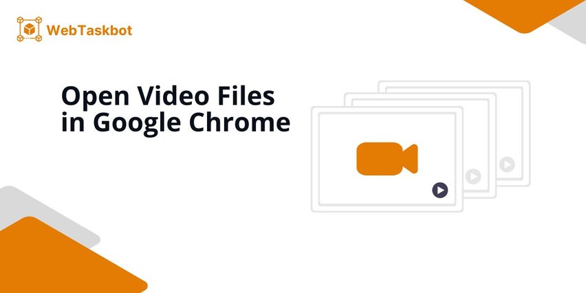 video files open in chrome