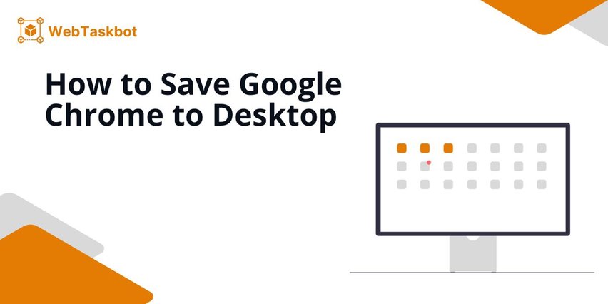 google chrome save to desktop